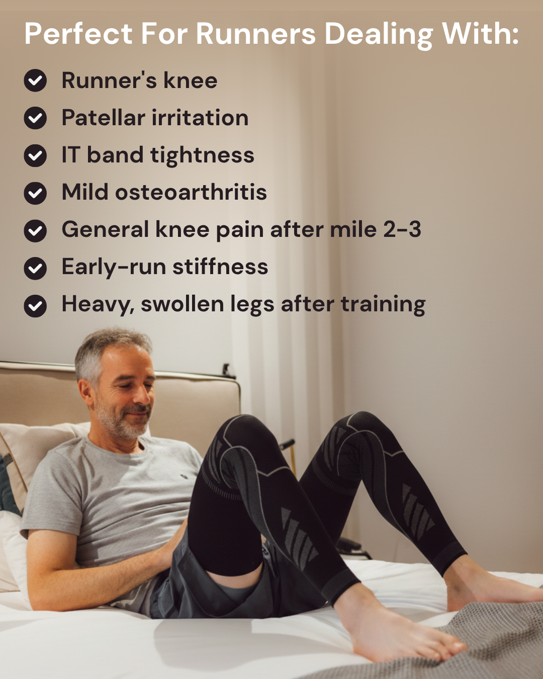 Man sitting on a bed wearing compression leggings with text listing conditions they support with.